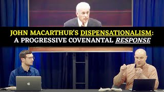 John MacArthurs Dispensationalism A Progressive Covenantal Response [upl. by Unity937]