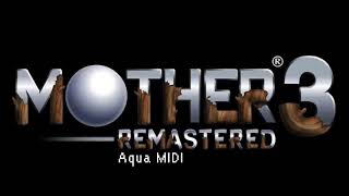 Mother 3  Remastered Aqua MIDI  Cumbersome Guys  Extended [upl. by Juna237]