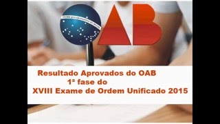 Resultado Aprovados do OAB 1ª fase do XVIII Exame de Ordem Unificado [upl. by Olegnaed]