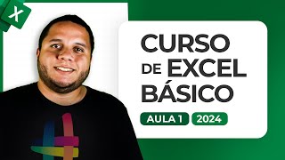 Curso de Excel Básico 2024  Aula 1 [upl. by Estrella]