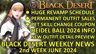 HUGE REVAMP Schedule Heidel Ball Memento Mori Outfit Detail BDO News 2nd Week JUNE 2024Update [upl. by Murton]