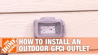 How to Install an Outdoor GFCI Electrical Outlet  The Home Depot [upl. by Jonas]