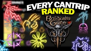 BALDURS GATE 3  Cantrip Details amp Tier Rankings Complete Overview of all BG3 Cantrips [upl. by Anpas194]