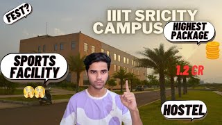 All about IIIT srcityCampusPlacementFestHostelSports😲🔥🔥 [upl. by Rianna]