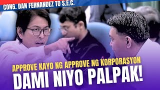 MGA PALPAK KAYO CONG DAN FERNANDEZ TO SEC SA PAG APPROVED NG MGA POGO KORPORASYON Nagalit [upl. by Herzog]