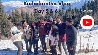 Kedarkantha Vlog  Day 5 and 6  travel kedarkantha trekking [upl. by Juliette]