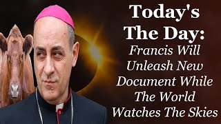 Today Is The Day Eclipses Heifers Of Prophecy and The Vatican Goes Wild [upl. by Fein]