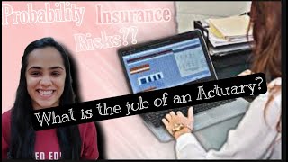 Who is an Actuary What job does an Actuary do [upl. by Aitnis]