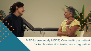 MFDS previously MJDF Counselling a patient for tooth extraction taking anticoagulation [upl. by Aruat928]