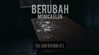 Monica Elen  Berubah Official Lyric Video [upl. by Anerb]