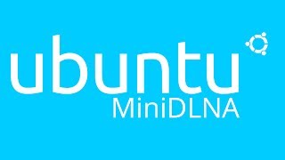 How to install MiniDLNA on Ubuntu 1404 LTS Trusty Server and Desktop [upl. by Nosmoht]