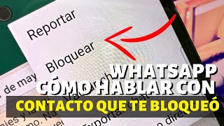 ESCRIBE a ALGUIEN QUE TE BLOQUEÓ EN WHATSAPP Truco 2022 [upl. by Palumbo124]