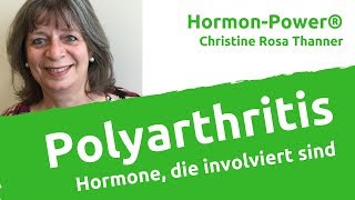 Polyarthritis Hormon die involviert sind [upl. by Drummond]