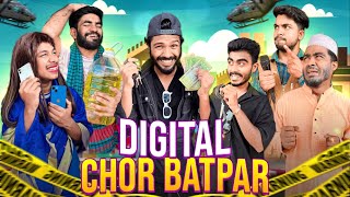 Digital Chor Batpar  Bangla Funny Video  Bhai Brothers  It’s Abir  Salauddin  Rashed [upl. by Batory]