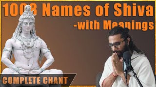 Shiva Sahasranamam  Clear Chant of 1008 Names of Lord Shiva with Meanings  Complete Chant [upl. by Wehttan]