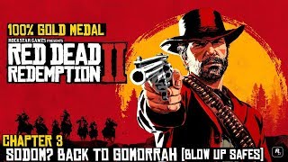 Red Dead Redemption 2 ★ Chapter 3 Sodom Back To Gomorrah Blow Up Safes 100 Gold Medal [upl. by Xymenes]