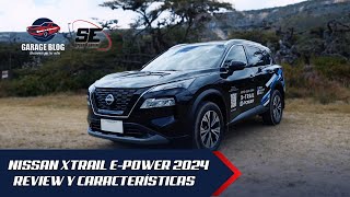 NISSAN XTRAIL ePOWER 2024 EL SUV MÁS TECNOLÓGICO DEL PAÍS I REVIEW Y CARACTERÍSTICAS  GARAGE BLOG [upl. by Nyllij]