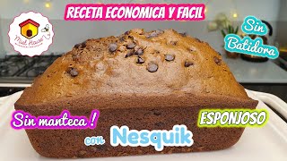 BUDIN ECONOMICO sin manteca super esponjoso CON NESQUIK [upl. by Shirah]