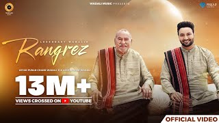 Rangrez Official Video  Ustad Puran Chand Wadali Ji  Lakhwinder Wadali  Sufiyan Bhatt  Latest [upl. by Llechtim]