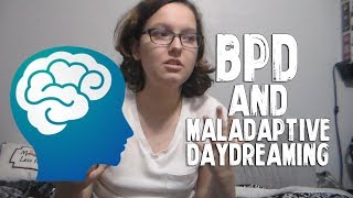 bpd obsessions and maladaptive daydreaming [upl. by Yleoj708]