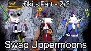 22 Swap UpperMoons amp YN Skits [upl. by Suelo947]