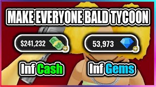 🧑‍🦲OP MAKE EVERYONE BALD TYCOON Script  Infinite Cash  Gems [upl. by Presley29]