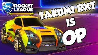 Takumi RXT is OP  Rocket League Montage [upl. by Nilhtac]