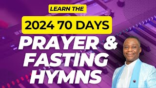 2024 MFM 70 DAYS PRAYER amp FASTING HYMNS WITH DR OLUKOYA  PRACTICE THE HYMNS [upl. by Adnalahs]