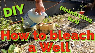 How to Bleach a Well  Disinfecting Well [upl. by Ntsud]