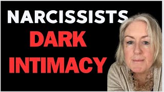 The DARK INTIMACY of A Narcissist [upl. by Arat979]