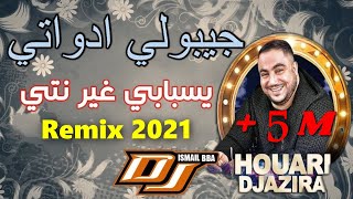 Houari Djazira 2021  Jiboli Adawti سبابي غير نتي Remix Dj Ismail Bba [upl. by Anairda]