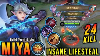 4x MANIAC 24 Kills Miya High LifeSteal Build Almost SAVAGE  Build Top 1 Global Miya  MLBB [upl. by Einhoj]