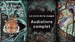 Le Livre de la jungle  COMPLET [upl. by Winchell]