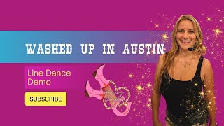 LINE DANCE DEMO WASHED UP IN AUSTIN [upl. by Akemad]