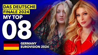 🇩🇪 Das Deutsche Finale 2024  My Top 8 Germany Eurovision 2024 [upl. by Hu]