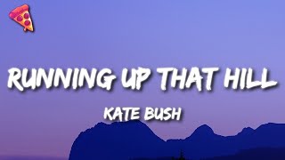 Kate Bush  Running Up That Hill Lyrics  From Stranger Things Season 4 Soundtrack [upl. by Jolyn710]