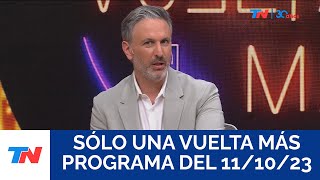 SÓLO UNA VUELTA MÁS Programa completo del 11102023 [upl. by Semajwerdna909]