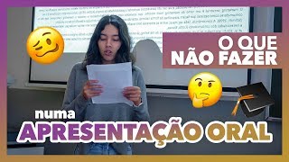 O que NÃO FAZER numa APRESENTAÇÃO ORAL [upl. by Arly289]