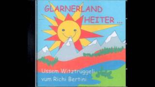 Richi Bertini  Glarnerland heiter  0111 [upl. by Malvino]