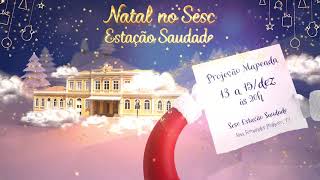 Natal no Sesc Estação Saudade [upl. by Orutra]