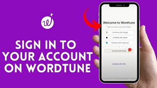 Login Wordtune How to Sign in to Your Account on Wordtune 2024 [upl. by Staten]