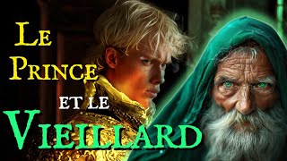 Ce conte audio est idéal pour sendormir Livre audio complet Le Prince et le Vieillard Fantasy [upl. by Orv]