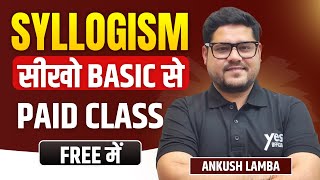 SYLLOGISM सीखो BASIC से  BASIC CONCEPT  BANK EXAM 2024  ANKUSH LAMBA  BANKING CHRONICLE [upl. by Alysia]