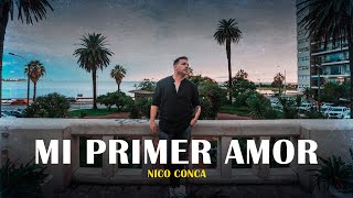 Nico Conca  Mi Primer Amor Video Oficial [upl. by Ardna444]