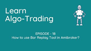 How to use Bar Replay Tool in Amibroker [upl. by Zaneski]