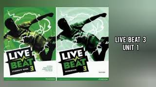 Live Beat 3  Students Book  UNIT 1 [upl. by Afnin]