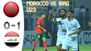 Morocco vs Iraq  U23 Friendly match  المغرب  العراق [upl. by Rezzani]