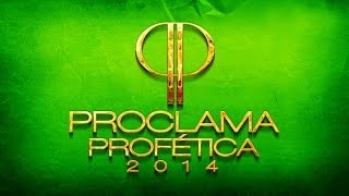 PROCLAMA PROFÉTICA AÑO DEL REINICIO 2014 Tema completo [upl. by Spatola]