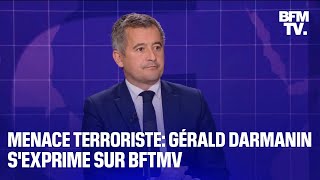 Menace terroriste linterview de Gérald Darmanin en intégralité [upl. by Irap]