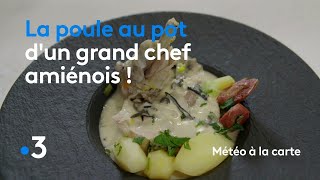 Recette  poule au pot  Météo à la carte [upl. by Nalaf]